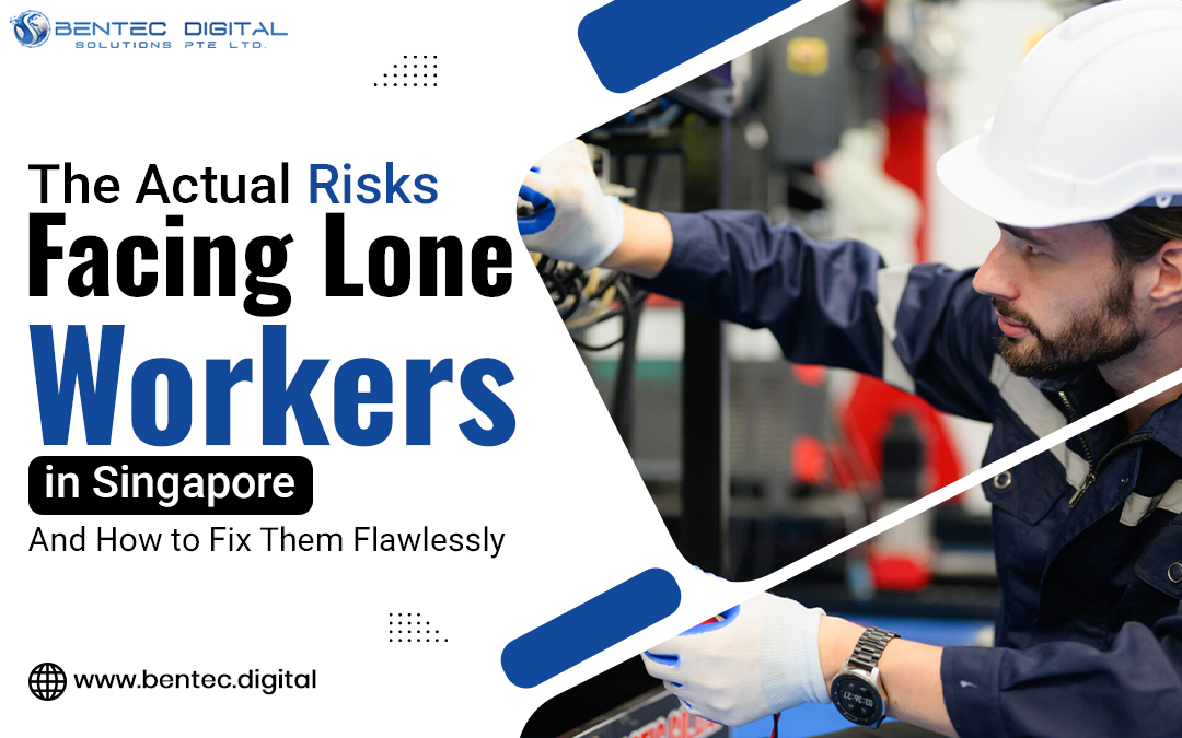 The Actual Risks Facing Lone Workers in Singapore (And How to Fix Them Flawlessly)