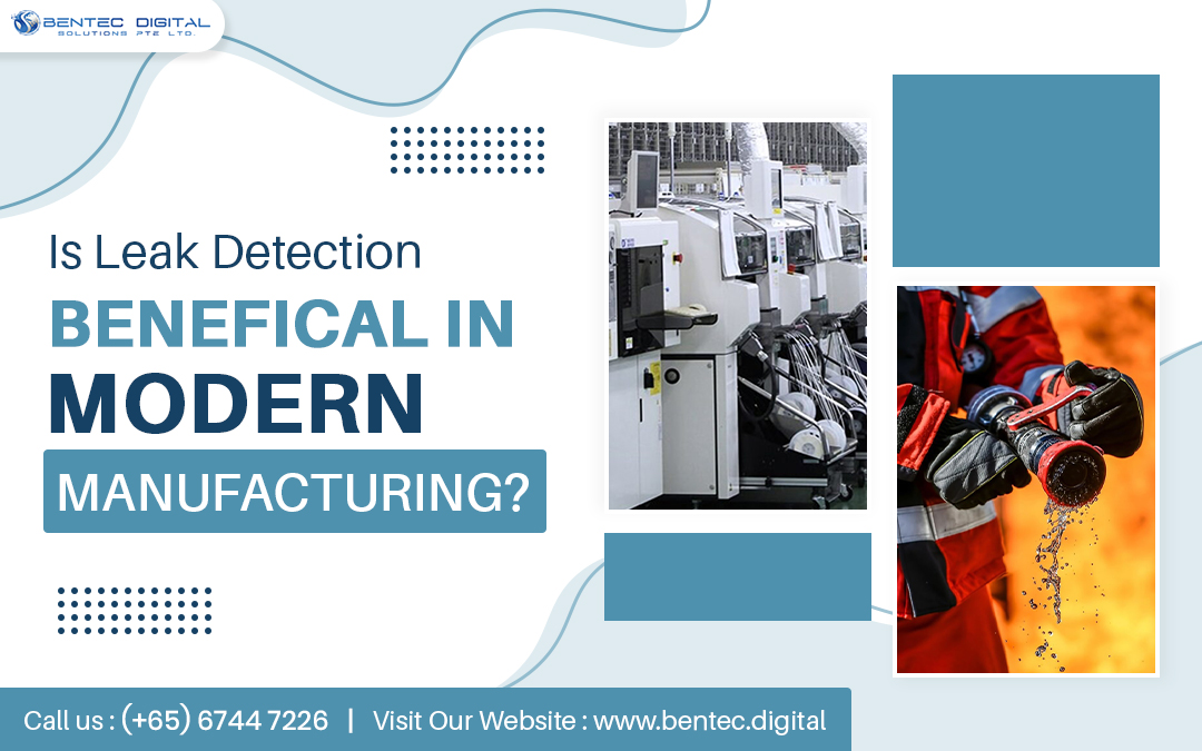 Is Leak Detection Beneficial in Modern Manufacturing?
