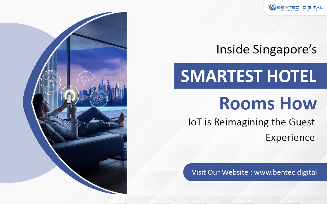 Inside Singapore’s Smartest Hotel Rooms: How IoT is Reimagining the Guest Experience